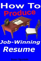 How to produce job-winning resume