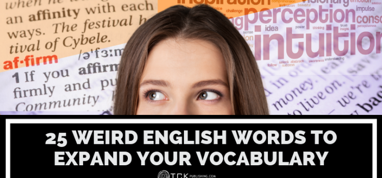 25 Weird English Words to Expand Your Vocabulary
