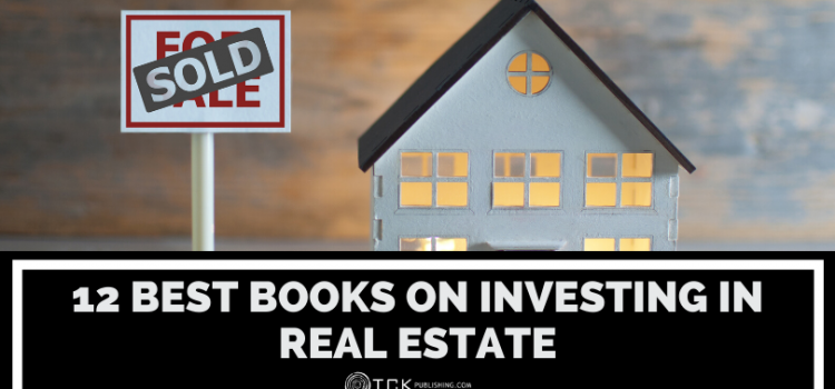 12 Best Books on Investing in Real Estate