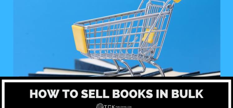 How to Sell Books in Bulk: Make More Money and Reach More Readers