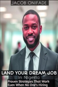 Land Your Dream Job in Nigeria 