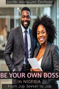 Be your own boss in Nigeria 
