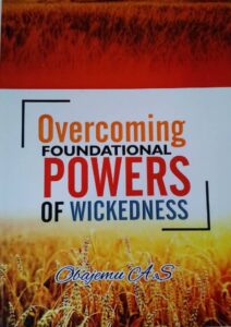 Overcoming Foundational Powers of Wickedness 